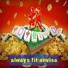 always fit anvisa